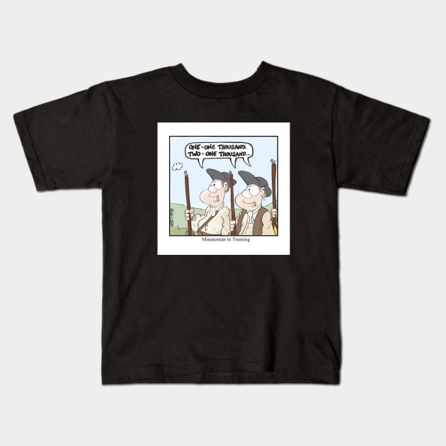 Minuteman in Training Kids T-Shirt by Plan 9 Cartoons